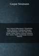 Doct. Johann Habermann's Christliches Gebet-B?chlein: Enthaltend Morgen- Und Abendsegen Auf Alle Tage in Der Woche. Nebst Andern Sch?nen Gebeten. Wie . Lieder. Nebst Angeh?ngte (German Edition), Caspar Neumann 