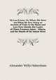 My Last Cruise: Or, Where We Went and What We Saw: Being an Account of Visits to the Malay and Loo-Choo Islands, the Coasts of China, Formosa, Japan, . Siberia, and the Mouth of the Amoor River, Alexander Wylly Habersham 