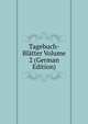 Tagebuch-Blatter Volume 2 (German Edition), 