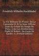 La Vie Militaire En Prusse: Ser.Le Canonnier H. Et Le Sous-Officier Dose (Le Soldat En Temps De Paix).-2.Ser.Les Bombardiers Tipfel Et Robert . De Corps De Garde).-4. (French Edition), Friedrich Wilhelm Hacklander 