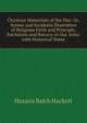 Christian Memorials of the War: Or, Scenes and Incidents Illustrative of Religious Faith and Principle, Patriotism and Bravery in Our Army. with Historical Notes, Horatio Balch Hackett 