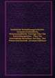 Naturliche Schopfungsgeschichte. Gemeinverstandliche Wissenschaftliche Vortrage Uber Die Entwicklungslehre . Uber Die Anwendung Derselben Auf Den . Der Naturwissenschaft. (German Edition), 