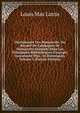 Dictionnaire Des Manuscrits: Ou Recueil De Catalogues De Manuscrits Existants Dans Les Principales Biblioth?ques D'europe, Concernant Plus . Et Historiques, Volume 2 (French Edition), Louis Mas Latrie 