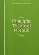 Principia Theologi Moralis, Andreas Joseph Haehnlein 