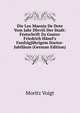 Die Lex Maenia De Dote Vom Jahr Dlxviii Der Stadt: Festschrift Zu Gustav Friedrich H?nel's Funfzigj?hrigem Doctor-Jubil?um (German Edition), Moritz Voigt 