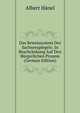 Das Beweissystem Des Sachsenspiegels: In Beschrankung Auf Den Burgerlichen Prozess (German Edition), Albert Hanel 