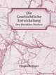 Die Geschichtliche Entwickelung Des Herakles-Mythos (German Edition), Friedrich Hager 