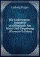 Die Lederwaren-Industrie in Offenbach Am Main Und Umgebung . (German Edition), Ludwig Hager 
