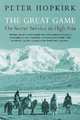 The Great Game: On Secret Service in High Asia, Hopkirk, Peter 