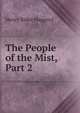 The People of the Mist, Part 2, Henry Rider Haggard 