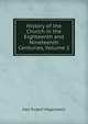 History of the Church in the Eighteenth and Nineteenth Centuries, Volume 1, Karl Rudolf Hagenbach 