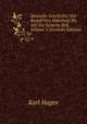 Deutsche Geschichte Von Rudolf Von Habsburg Bis Auf Die Neueste Zeit, Volume 2 (German Edition), Karl Hagen 