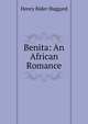 Benita: An African Romance, Henry Rider Haggard 