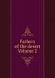 Fathers of the desert Volume 2, 