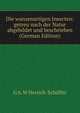 Die wanzenartigen Insecten: getreu nach der Natur abgebildet und beschrieben (German Edition), G A. W Herrich-Schaffer 