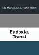 Eudoxia. Transl, Ida Maria L.S.F.G. Hahn-Hahn 