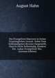 Das Evangelium Marcions in Seiner Ursprunglichen Gestalt: Nebst Dem Vollstandigsten Beweise Dargestellt, Dass Es Nicht Selbstandig, Sondern Ein . Lukas-Evangelium War . (German Edition), August Hahn 