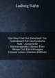 Das Heer Und Das Vaterland: Ein Gedenkbuch F?r Das Deutsche Volk : Ausspr?che Hervorragender M?nner ?ber Wesen Und Einrichtungen Unserer Armee (German Edition), Ludwig Hahn 