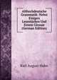 Althochdeutsche Grammatik: Nebst Einigen Lesestucken Und Einem Glossar (German Edition), Karl August Hahn 