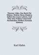 Therese: Oder, Das Buch Fur Mutter, Welche Ihren Kindern Selbst Das Lesen Lehren, Und Uber Den Fruhen Unterricht Nachdenken Wollen (German Edition), Karl Hahn 