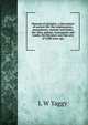 Museum of antiquity; a description of ancient life: the employments, amusements, customs and habits, the cities, palaces, monuments and tombs, the literature and fine arts of 3,000 years ago, L W Yaggy 