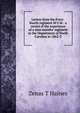 Letters from the Forty-fourth regiment M.V.M.: a record of the experience of a nine months' regiment in the Department of North Carolina in 1862-3, Zenas T Haines 