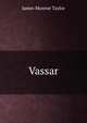 Vassar, James Monroe Taylor 