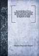 The correspondence of Marcus Cornelius Fronto with Marcus Aurelius Antoninus, Lucius Verus, Antoninus Pius, and various friends. Edited and for the first time translated into English by C.R. Haines, Charles Reginald Haines 
