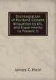 Disintegration of Portland Cement Briquettes by Oil, and Experiments to Prevent It, James C. Hain 