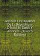 Lois Sur Les Douanes De La R?publique D'ha?ti Et Tarifs Y Annex?s . (French Edition), 