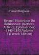 Recueil Historique Du Boulonnais: (Notices, Articles, Ephemerides) 1845-1893, Volume 3 (French Edition), Daniel Haignere 