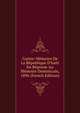 Contre-M?moire De La R?publique D'ha?ti En R?ponse Au M?moire Dominicain, 1896 (French Edition), 