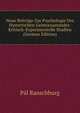 Neue Beitrage Zur Psychologie Des Hysterischen Geisteszustandes: Kritisch-Experimentelle Studien (German Edition), Pal Ranschburg 