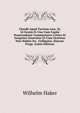 Claudii Apud Tacitum Ann. Xi. 24 Oratio Et Una Cum Capite Praecendente Commentario Critico Et Exegetico Enarratur Et Cum Oratione Vere Habita Ita . Colligatur, Eluceat. Progr. (Latin Edition), Wilhelm Haker 