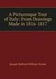 A Picturesque Tour of Italy: From Drawings Made in 1816-1817, Joseph Mallord William Turner 
