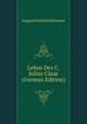 Leben Des C. Julius Casar (German Edition), August Gottlieb Meissner 