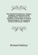 The Principal Navigations, Voyages, Traffiques & Discoveries of the English Nation: Made by Sea Or Overland to the Remote & Farthest Distant Quarters . the Compasse of These 1600 Yeares, Volume 3, Hakluyt, Richard, 1552?-1616 