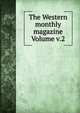 The Western monthly magazine Volume v.2, 