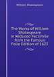 The Works of William Shakespeare in Reduced Facsimile from the Famous Folio Edition of 1623, Уильям Шекспир 