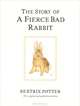 The Story of a Fierce Bad Rabbit, Potter, Beatrix 