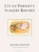 Cecily Parsley's Nursery Rhymes, Potter Beatrix 