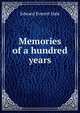 Memories of a hundred years, Hale, Edward Everett 