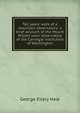 Ten years' work of a mountain observatory; a brief account of the Mount Wilson solar observatory of the Carnegie institution of Washington, George Ellery Hale 