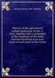 History of the agricultural college land grant of July 2, 1862, together with a statement of the condition of the fund, derived therefrom as it now exists in each state in the Union, Samuel Dumont 1847- Halliday 