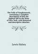 The Falls of Taughannock; containing a complete description of this the highest fall in the State of New York, with historical and descriptive sketches, Lewis Halsey 