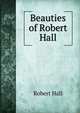 Beauties of Robert Hall, Hall, Robert 