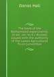 The book of the Rothamsted experiments. 2d ed., rev. by E.J. Russell. Issued with the authority of the Lawes Agricultural Trust Committee, Daniel Hall 