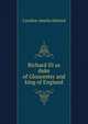 Richard III as duke of Gloucester and king of England, Caroline Amelia Halsted 