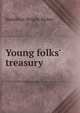 Young folks' treasury, Hamilton Wright Mabie 