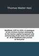 Sheffield, 1297 to 1554.: A catalogue of the ancient charters belonging to the twelve capital burgesses and commonalty of the town and parish of . of all Sheffield wills proved at York prior, Thomas Walter Hall 